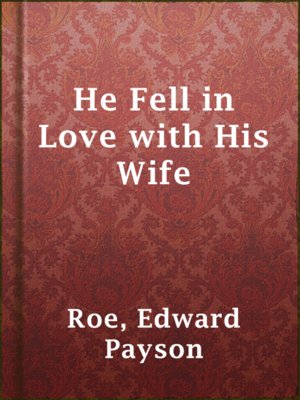 cover image of He Fell in Love with His Wife
